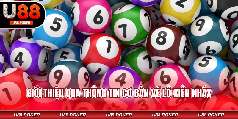 Giới thiệu qua thông tin cơ bản về lô xiên nháy